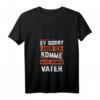Damen T-Shirt Sorry Aber Ich Komme Nach Meinem Vater - Lustiges Geschenk zum Vatertag für Töchter & Söhne mit V-Ausschnitt