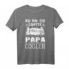 Ich Bin Ein Camper Papa T-Shirt - Cooler Vatertagsgeschenk für Outdoor- und Campingliebhaber