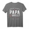 Macht Platz Papa Grillt Jetzt - Vatertag T-Shirt für Grillmeister & Grillfans, perfekte Geschenkidee