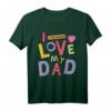 Lustiges Vater-Kind T-Shirt 'I Love My Dad' – Perfektes Geschenk für Vatertag, Valentinstag & Weihnachten