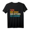 Papa Mythos Legende Vatertag T-Shirt – Lustiges Geschenk für Väter zum Vatertag mit klassischem Schnitt