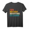 Papa Mythos Legende Vatertag T-Shirt – Lustiges Geschenk für Väter zum Vatertag mit klassischem Schnitt