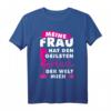 Mein Frau hat den besten Mann der Welt | Lustiges Männer T-Shirt – Perfektes Geschenk für Männer, Väter & Freunde zum Vatertag, Weihnachten & mehr
