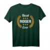 Lustiges Roger T-Shirt - Best Roger Ever mit Spruch für Geburtstag, Party, Vatertag & Urlaub