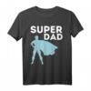 SUPER DAD - Papa Papi Vater Daddy Vatertag T-Shirt – Lustiges Geschenk für Väter, Papa und Papas als Überraschung zum Vatertag