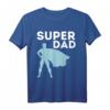 SUPER DAD - Papa Papi Vater Daddy Vatertag T-Shirt – Lustiges Geschenk für Väter, Papa und Papas als Überraschung zum Vatertag
