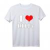 I love DILFs | I heart DILFs Lustiges Muttertag und Vatertag T-Shirt – Perfektes Geschenk für Familie und Freunde