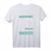 Baggerfahrer T-Shirt mit Spruch - Lustiges Geschenk für Baumaschinenführer, Bauarbeiter & Bauleiter zu Weihnachten & Geburtstag