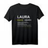 Lustiges Laura T-Shirt mit Witzigem Spruch – Originelles Geschenk für Geburtstag, Weihnachten & Muttertag für Frauen und Damen