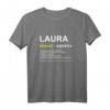 Lustiges Laura T-Shirt mit Witzigem Spruch – Originelles Geschenk für Geburtstag, Weihnachten & Muttertag für Frauen und Damen