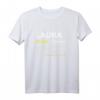 Lustiges Laura T-Shirt mit Witzigem Spruch – Originelles Geschenk für Geburtstag, Weihnachten & Muttertag für Frauen und Damen