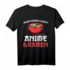 Angetrieben durch Anime & Ramen Merch Otaku T-Shirt - Lustiges Japanisches Geschenk für Anime- und Ramen-Fans