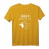 Jäger haben viel Zeit I Schonzeit I Drückjagd T-Shirt – Perfektes Motiv für Jäger, Jungjäger & Weidmann bei Ansitz & Drückjagd
