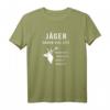 Jäger haben viel Zeit I Schonzeit I Drückjagd T-Shirt – Perfektes Motiv für Jäger, Jungjäger & Weidmann bei Ansitz & Drückjagd