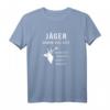 Jäger haben viel Zeit I Schonzeit I Drückjagd T-Shirt – Perfektes Motiv für Jäger, Jungjäger & Weidmann bei Ansitz & Drückjagd