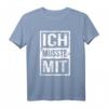Büro Humor Sarkasmus T-Shirt - Ich Musste Mit! Lustiges Geschenk für Kollegen und Freunde mit Sinn für Humor