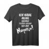 Meine Geduld ist Negativ - Lustiges Sarkasmus T-Shirt mit witzigen Sprüchen für Arbeit, Party & Freizeit