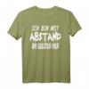 Ich bin mit Abstand der Geilste Sarkasmus T-Shirt - Witziges Sprüche Design für Arbeit, Party & Freizeit, Geschenkidee für Freunde, Männer & Frauen