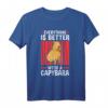 Alles ist besser mit Capybaras Wasserschwein T-Shirt – Perfekt für Südamerika-Reisende und Capybara-Fans