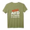 Cooles T-Shirt mit Spruch gegen AfD, Rassismus, Gewalt & Hass – Toleranz & Weltoffenheit als Statement, perfekte Geschenkidee für Weihnachten & Geburtstag