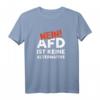 Cooles T-Shirt mit Spruch gegen AfD, Rassismus, Gewalt & Hass – Toleranz & Weltoffenheit als Statement, perfekte Geschenkidee für Weihnachten & Geburtstag