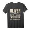 Lustiges Oliver T-Shirt mit Spruch - Humorvolles Geschenk für Männer, Jungen & Familienmitglieder zu Geburtstag & Weihnachten