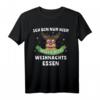 Frohe Weihnachten Rentier Weihnachtsmann Sprüche T-Shirt – Lustiges Weihnachtsmotiv für Festliche Anlässe & Weihnachtsfeiern
