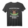 Frohe Weihnachten Rentier Weihnachtsmann Sprüche T-Shirt – Lustiges Weihnachtsmotiv für Festliche Anlässe & Weihnachtsfeiern