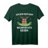 Frohe Weihnachten Rentier Weihnachtsmann Sprüche T-Shirt – Lustiges Weihnachtsmotiv für Festliche Anlässe & Weihnachtsfeiern