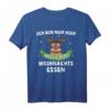 Frohe Weihnachten Rentier Weihnachtsmann Sprüche T-Shirt – Lustiges Weihnachtsmotiv für Festliche Anlässe & Weihnachtsfeiern