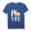 I Love You Corgy - Lustiges Hundeherz Motiv T-Shirt für Hundeliebhaber, Corgy Fans & Tierfreundinnen zum Geburtstag, Weihnachten & Ostern