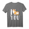 I Love You Corgy - Lustiges Hundeherz Motiv T-Shirt für Hundeliebhaber, Corgy Fans & Tierfreundinnen zum Geburtstag, Weihnachten & Ostern