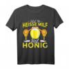 Lustiges Milfhunter T-Shirt mit Spruch 'Jetzt ne heiße MILF mit Honig' - Perfekt für Party, Geburtstag & Weihnachten