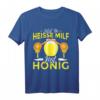 Lustiges Milfhunter T-Shirt mit Spruch 'Jetzt ne heiße MILF mit Honig' - Perfekt für Party, Geburtstag & Weihnachten