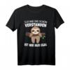 Lustiges Faultier T-Shirt mit Spruch - Für Frauen, Männer & Kinder, Perfekt für Faulpelze & Humorliebhaber