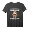 Lustiges Faultier T-Shirt mit Spruch - Für Frauen, Männer & Kinder, Perfekt für Faulpelze & Humorliebhaber