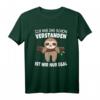 Lustiges Faultier T-Shirt mit Spruch - Für Frauen, Männer & Kinder, Perfekt für Faulpelze & Humorliebhaber