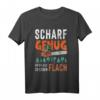 Holzfäller Scharf Genug Holzarbeit Kettensäge Motorsäge T-Shirt – Lustiges Geschenk für Forstwirte, Förster & Waldarbeiter