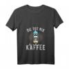 Damen Pinguin T-Shirt mit lustigem Spruch 'Die tut nix die will nur Kaffee' – Perfekt für Büro, Morgenmuffel & Kaffeeliebhaberinnen