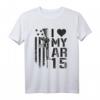 I Love My AR15 - Lustiges Waffenbesitzer T-Shirt für Patriotische Unterstützung, Vatertag, 4. Juli & Veteranen Geschenk
