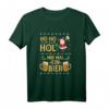 Ho ho hol mir mal ein Bier Weihnachtsgeschenk T-Shirt - Lustiges Bierliebhaber Shirt für Männer und Ehemänner zu Weihnachten