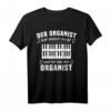 Organist Geschenk Männer & Frauen - Orgel Sprüche & Noten T-Shirt für Kirchenmusiker, Chorleiter & Orgelschüler