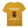 Heute Möchte Ich Was Mit Menschen Machen Schubsen Würre Toll - Lustiges Sarkastisches T-Shirt für Teddybärliebhaber, Humor und schwarzen Humor