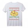 A Lovely Cheese Pizza Just For Me Weihnachten Tannenbaum T-Shirt – Perfektes festliches Geschenk für Pizza-Liebhaber zu Weihnachten, Geburtstag & besondere Anlässe