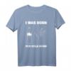 Lustiges I Was Born For Cola Korn Bierliebhaber T-Shirt – Perfektes Geschenk für Biertrinker, Party & Anlässe