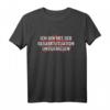 Ich bin mit der Gesamtsituation unzufrieden - Lustiges Büro T-Shirt mit Spruch für Arbeit, Familie & Handwerker als Geschenk zum Geburtstag, Vatertag, Weihnachten