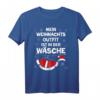 Lustiges Weihnachts T-Shirt – Mein Weihnachtsoutfit ist in der Wäsche, perfektes Geschenk für Damen & Herren, ideal für Familien & Weihnachten