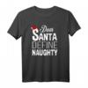 Dear Santa Define Naughty – Lustiges Weihnachts T-Shirt für Kinder und Erwachsene, Perfekt für Partys, Geschenke & Feiertagsdeko