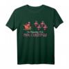 I'm Dreaming Of A Pink Christmas Flamingo T-Shirt – Festliches Weihnachtsoutfit für Familien, Gruppen und Flamingo-Liebhaber