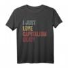 I Love Capitalism Lustiges Wirtschaft Kapitalist Geschenk T-Shirt - Perfekt für Unternehmer, Geschäftsführer & Geldliebhaber zu Geburtstag & Weihnachten
